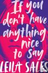 Sales, Leila - If You Don't Have Anything Nice to Say