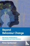  - Beyond Behaviour Change - Key Issues, Interdisciplinary Approaches and Future Directions