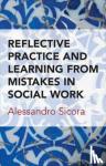 Sicora, Alessandro - Reflective Practice and Learning From Mistakes in Social Work