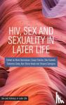  - HIV, Sex and Sexuality in Later Life