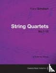 Franz Schubert - String Quartets No.1-15 - A Score for Strings