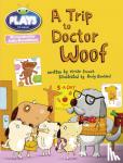 French, Vivian - Bug Club Julia Donaldson Plays Blue (KS1)/1B A Trip to Doctor Woof