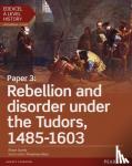 Gundy, Alison - Edexcel A Level History, Paper 3: Rebellion and disorder und