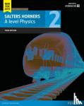 Swinbank, Elizabeth - Salters Horner A level Physics Student Book 2 + ActiveBook