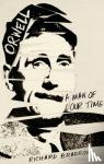 Bradford, Richard (University of Ulster, UK) - Orwell - A Man Of Our Time
