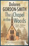 Gordon-Smith, Dolores - The Chapel in the Woods