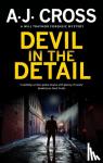 Cross, A.J. - Devil in the Detail