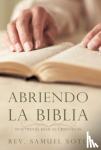 Soto, REV Samuel - Abriendo La Biblia - Doctrinas Basicas Cristianas
