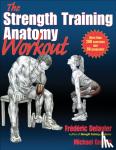 Delavier, Frederic, Gundill, Michael - The Strength Training Anatomy Workout - Starting Strength with Bodyweight Training and Minimal Equipment