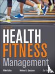 Mike Bates, Mike Spezzano, Guy Danhoff - Health Fitness Management