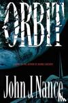 Nance, John J. - Orbit - A Novel