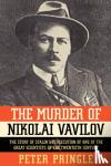 Pringle, Peter - The Murder of Nikolai Vavilov