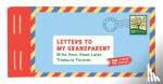 Redmond, Lea - Letters to My Grandparent - Write Now. Read Later. Treasure Forever.
