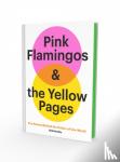 Hambly, Bob - Pink Flamingos and the Yellow Pages