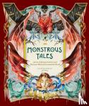  - Monstrous Tales - Stories of Strange Creatures and Fearsome Beasts from around the World