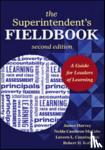 Harvey - The Superintendent's Fieldbook: A Guide for Leaders of Learning