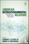 Jr., Laurence J. O'Toole - Jr., L: American Intergovernmental Relations - Foundations, Perspectives, and Issues