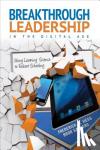 Hess - Breakthrough Leadership in the Digital Age: Using Learning Science to Reboot Schooling - Using Learning Science to Reboot Schooling