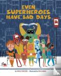 Becker, Shelly - Even Superheroes Have Bad Days