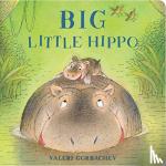 Gorbachev, Valeri - Big Little Hippo