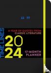 Union Square & Co - Time Lines: A Year of Quotes from Classic Literature-17-Month 2024 Planner