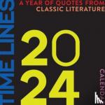  - Time Lines: A Year of Quotes from Classic Literature-2024 Wall Calendar