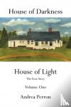 Perron, Andrea - House of Darkness House of Light