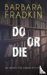 Fradkin, Barbara - Do or Die
