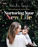 Sze, Heidi - Nurturing Your New Life