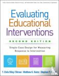 Kilgus, Stephen P., Riley-Tillman, T. Chris, Burns, Matthew K. - Evaluating Educational Interventions