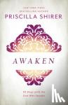 Shirer, Priscilla - Awaken