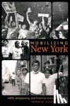 Carroll, Tamar W. - Mobilizing New York - AIDS, Antipoverty, and Feminist Activism