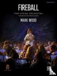 Wood, Mark - Fireball: Conductor Score & Parts