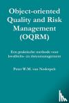 van Nederpelt, Peter W.M. - Object-oriented Quality Management (OQRM). Een Praktische Methode Voor Kwaliteits- En Risicomanagement.