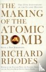 Rhodes, Richard - The Making Of The Atomic Bomb