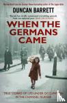 Barrett, Duncan - When the Germans Came