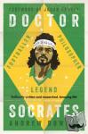 Downie, Andrew - Doctor Socrates - Footballer, Philosopher, Legend