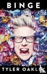 Oakley, Tyler - Binge