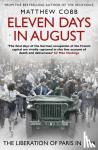 Cobb, Matthew - Eleven Days in August