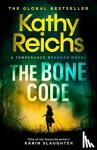 Reichs, Kathy - The Bone Code - The Sunday Times Bestseller