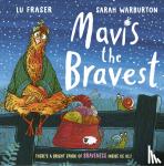 Fraser, Lu - Mavis the Bravest