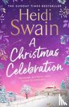 Swain, Heidi - A Christmas Celebration
