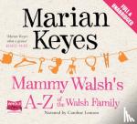 Keyes, Marian - Mammy Walsh's A-Z of the Walsh Family
