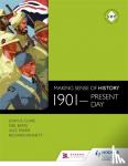 Bates, Neil, Fisher, Alec, Clare, John, Kennett, Richard - Making Sense of History: 1901-present day