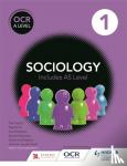 Brisbane, Sue, Roberts, Katherine, Taylor, Paul, Chapman, Steve - OCR Sociology for A Level Book 1