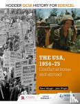 Wright, John, Waugh, Steve - Hodder GCSE History for Edexcel: The USA, 1954-75: conflict at home and abroad