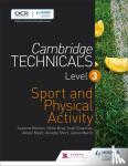 Bray, Helen, Chapman, Scott, Myatt, Alister, Short, Annette - Cambridge Technicals Level 3 Sport and Physical Activity