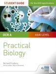 Fosbery, Richard - OCR A-level Biology Student Guide: Practical Biology