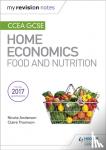 Anderson, Nicola, Thomson, Claire - My Revision Notes: CCEA GCSE Home Economics: Food and Nutrition
