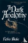 Robin Blake - A Dark Anatomy